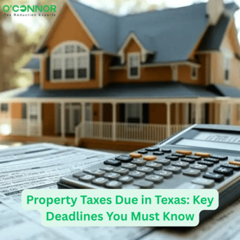 Houston, Real Estate, Property Taxes Due In Texas: Key Deadlines You Must Know