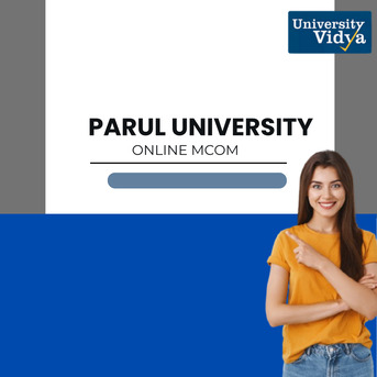 Mumbai, Education, Strengthen Your Professional Profile With A Parul University Online M.Com