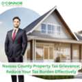 Nassau County Property Tax Grievance: Reduce Your Tax Burden Effectively