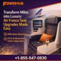 Transform Miles Into Luxury: Air France Seat Upgrades Made Easy