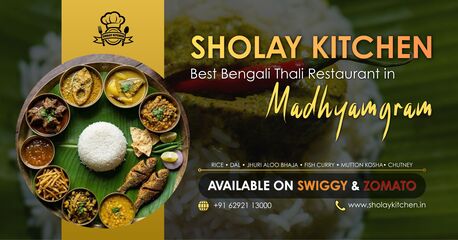 Kolkata, Restaurants, Best Bengali Thali Restaurant In Madhyamgram &ndash; Sholay Kitchen
