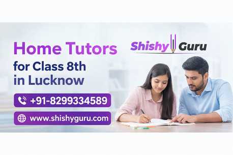 Lucknow, Education, Home Tutors For Class 8th In Lucknow