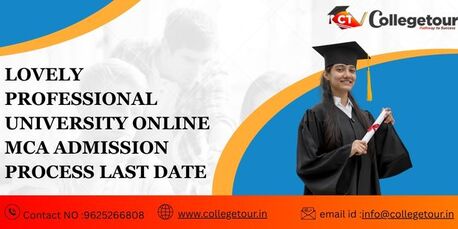 Punjab, Lessons Offered, Lovely Professional University ONLINE  MCA ADMISSION PROCESS LAST DATE