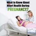 Heart Health During Pregnancy &mdash; Essential Tips Every Woman Must Know