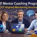 ICF Mentor Coaching Program | ICF Aligned Mentoring Services.