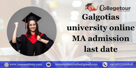 Greater Noida, Lessons Offered, Galgotias University Online MA Admission Last Date