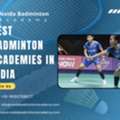 Best Badminton Academies In India &ndash; Noida Badminton Academy For Professional Training