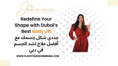 Dubai, Health, Body Lift In Dubai | Dr Juan Carlos
