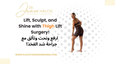 Dubai, Health, Thigh Lift In Dubai | Dr. Juan Carlos