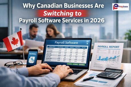 Toronto, Business, Why Canadian Businesses Are Switching To Payroll Software Services In 2026