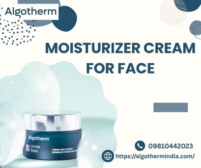 New Delhi, Fashion & Design, Best Moisturizer Cream For Face For Soft & Hydrated Skin
