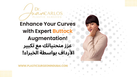 Dubai, Health, Buttock Augmentation In Dubai | Dr Juan Carlos