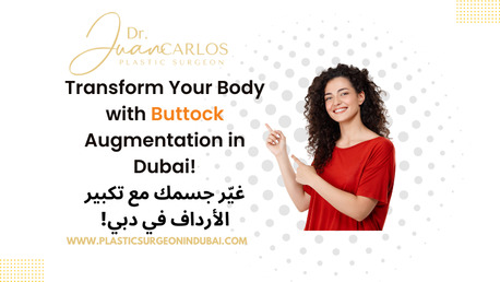 Dubai, Health, Buttock Augmentation In Dubai | Dr Juan Carlos