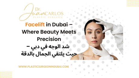 Dubai, Health, Face Lift Dubai | Dr Juan Carlos