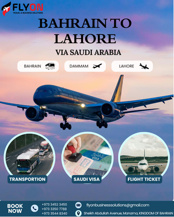 Manama, Travel, BAHRAIN TO LAHORE VIA SAUDI ARABIA