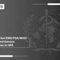 How To Get EMA/FDA/WHO Approved Generic Medicines In UAE?