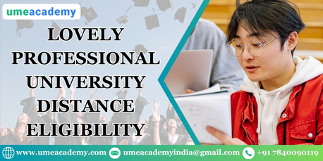 Punjab, Lessons Offered, Lovely Professional University Distance Eligibility