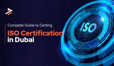 Dubai, Business, How To Get ISO Certification In Dubai