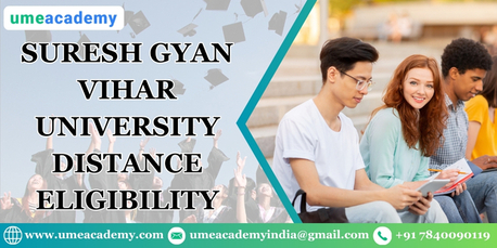 Jaipur, Lessons Offered, Suresh Gyan Vihar University Distance Eligibility