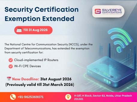 Noida, Business, Exemption Extended For Security Certification Till Aug 2026