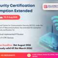 Exemption Extended For Security Certification Till Aug 2026