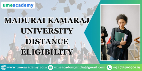 Madurai, Lessons Offered, Madurai Kamaraj University Distance Eligibility