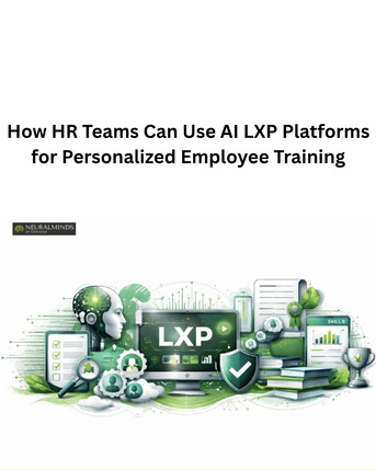 New Delhi, Technical, How HR Teams Can Use AI LXP Platforms For Personalized Employee Training