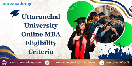 Mumbai, Lessons Offered, Uttaranchal University Online MBA Eligibility Criteria