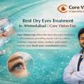 Eye Hospital In Ahmedabad For Best Dry Eyes Treatment