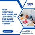 Best Solutions For Hiring An Accountant For Small Business In The USA