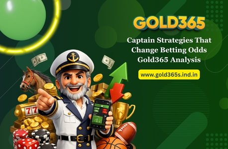 Navi Mumbai, Business, Captain Strategies That Change Betting Odds &ndash; Gold365 Analysis