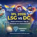 LSG Vs DC IPL 2026 Match Tips, Prediction & Analysis | Diamond 247