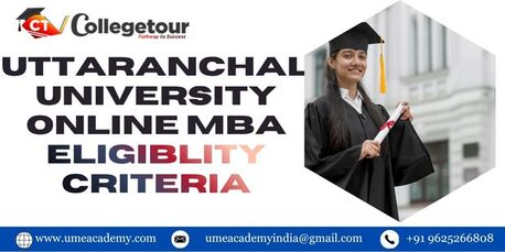 Mumbai, Lessons Offered, Uttaranchal University Online  MBA  Eligiblity Criteria