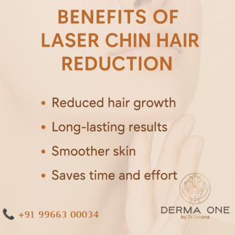 Visakhapatnam, Health, Benefits Of Laser Chin Hair Reduction - Derma One Clinic