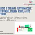Candid B Cream | Clotrimazole Antifungal Cream Price & OTC Options