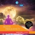 Experience Deep Healing With Moon Frequency Music