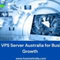 Ideal VPS Server Australia For Business Growth