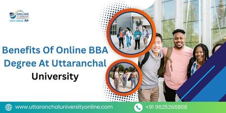 Mumbai, Lessons Offered, Benefits Of Online BBA Degree At Uttaranchal University