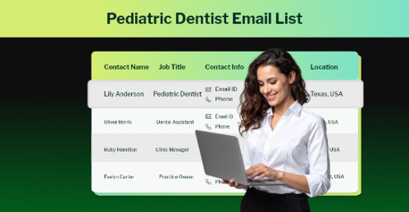 London, Business, Targeted UK Pediatric Dentists Email List For Outreach Leads