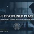 The Disciplined Player: Why Responsible Gaming Practices Are Your Best Tool