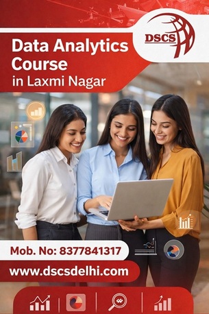 Laxmi Nagar, Education, Data Analytics Course In Laxmi Nagar