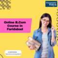 Professional Online B.Com Course In Faridabad | Flexible Learning For 2026