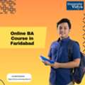 Professional Online BA Course In Faridabad | Enroll For 2026 Academic Session