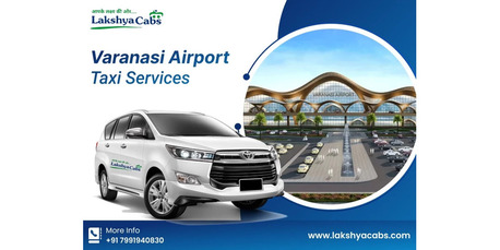 Lucknow, Travel, Varanasi Airport Taxi Service &ndash; Easy Online Booking At Low Cost