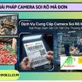 Giải Ph&aacute;p Lắp Đặt Camera Quan S&aacute;t Ma Vận Đơn