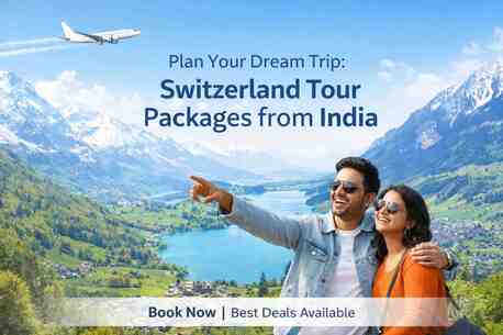 New Delhi, Travel, Customized Switzerland Tour Packages From India