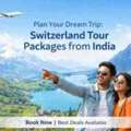 Customized Switzerland Tour Packages From India
