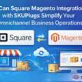 Square Magento Integration With SKUPlugs