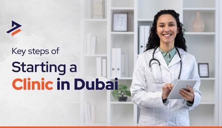 Dubai, Business, Medical Clinic Setup In Dubai: Costs, Licenses & Requirements