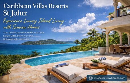 U.S. Virgin Islands, Travel, Caribbean Villas Resorts St John: Experience Luxury Island Living With Seaview Homes